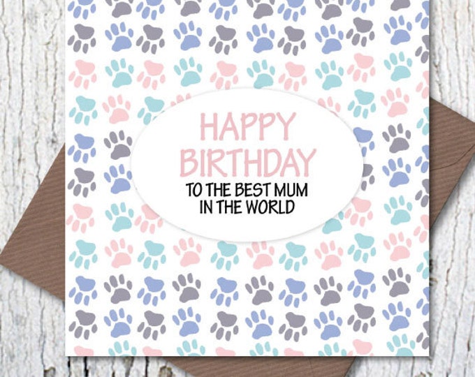 Happy Birthday to the Best Dog Mum in the World greetings card