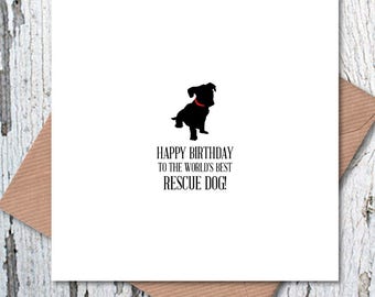 Happy Birthday to the World’s Best Rescue Dog Card, dog birthday