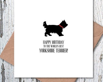 Happy Birthday to the World’s Best Yorkshire Terrier Card, dog birthday, dog birthday card