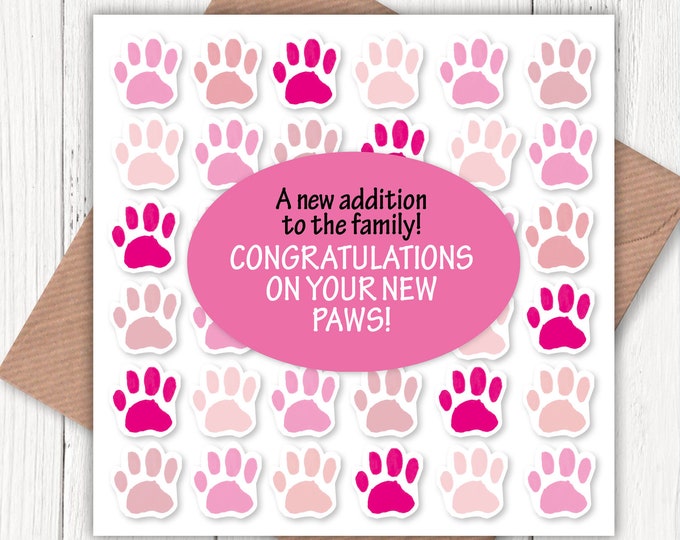 A new addition to the family, Congratulations on your new paws! card, new dog card, new puppy card, pink, new cat card