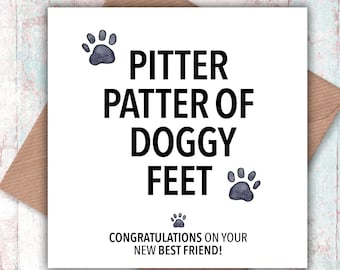 Pitter Patter of Doggy Feet – Congratulations on your New Best Friend card, new dog card