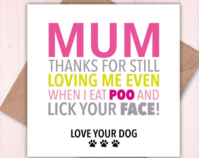 Mum, Thanks for Looking after Me, card from the dog, dog mum, Mother’s Day