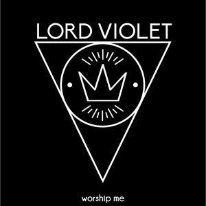 May include: A black and white graphic design with the text "LORD VIOLET" and the words "worship me" below a triangle with a circle inside containing a crown.