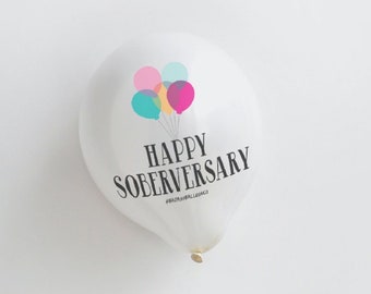Happy Soberversary Sober Milestone Celebration Balloons