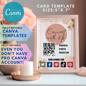 May include: A pink and white floral card template with the text "Connect with Us" in a circle. The card also includes a QR code with the text "Scan Me" below it, and social media icons for Twitter, Facebook, Instagram, TikTok, and Pinterest. The card is framed in a light pink frame and is sitting on a white surface. The card is 12.7 cm by 17.8 cm.