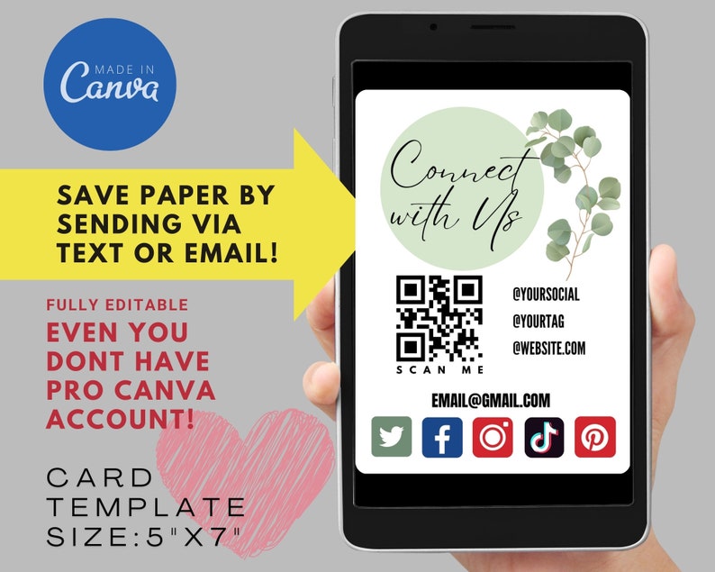 May include: A digital card template featuring a green leaf design and the text "Connect with Us". The card includes a QR code, social media icons, and the text "SCAN ME", "@YOURSOCIAL", "@YOURTAG", "@WEBSITE.COM", and "EMAIL@GMAIL.COM". The card is 5 inches by 7 inches.