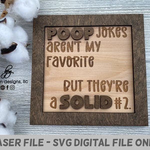 DIGITAL DOWNLOAD Bathroom Humor Sign Poop Joke Solid #2 Home SVG File College Dorm Funny