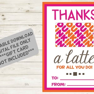 DIGITALE DOWNLOAD** AFDRUKBARE leraar waardering Dunkin Donuts vriend collega cadeau kaarthouder koffie cadeau jaar school speciaal geld