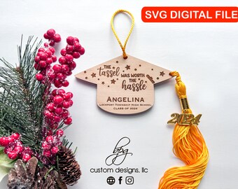 DIGITAL Tassel Worth Hassle Holder Ornament Graduation Grad Masters Degree School Xmas Christmas Gift Keepsake SVG Laser Glowforge Wood