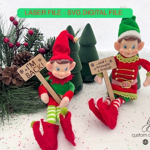DIGITAL Elf Prop I&#39;m Welcome Back Friend Christmas Xmas Holiday SVG Laser Cut File Glowforge Wood Accessories Two Elves Kit Bundle