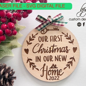 Digital First Christmas New Home House Moving Friend Neighbor Real Estate Closing Gift Ornament Exchange Keepsake Xmas SVG Laser Glowforge