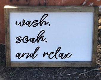 Wash Soak Relax, Wash Soak Relax Sign, Wash Soak Relax Wood Sign, Bathroom Wall Decor, Bathroom Sign, Bathroom Decor, Bathroom Wall Art