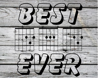 Best DAD Ever Guitar Chord SVG Great for Father's Day or Birthday- Father's Day SVG- Father's Day Cut File- svg, png, esp, dxf