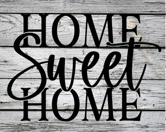 Home Sweet Home SVG- Cut File- svg, png, esp, dxf