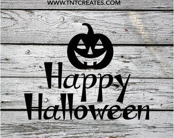 Happy Halloween with a Pumpkin SVG, Halloween SVG Cut File for Cricut, Silhouette and Lasers