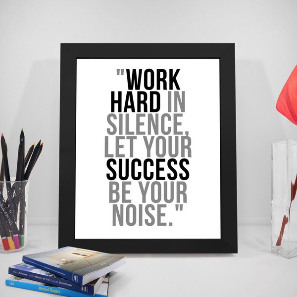 Work Hard In Silence, Work Hard Print, Success Quotes, Business Quotes, Work Quotes, Office Decor, Office Art, Encouragement Prints