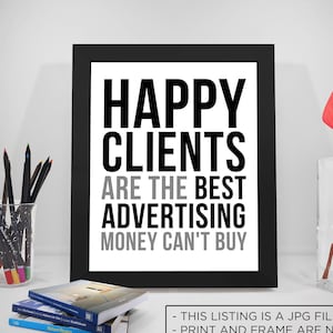 Los clientes felices son el mejor dinero publicitario no puede comprar, cartel publicitario, cotización comercial, cotización publicitaria, cotizaciones de marketing, regalo de oficina