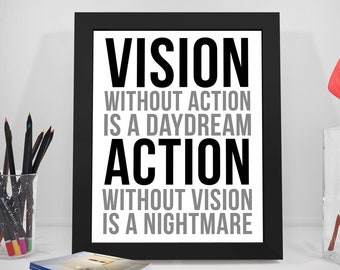Vision Without Action Is A Daydream, Vision Quote, Action Quote, Business Quote, Business Motivation, Vision Poster, Action Poster