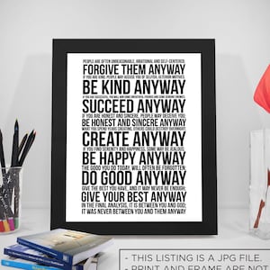 Mother Teresa Quote, Mother Teresa Do It Anyway, Mother Teresa Anyway, Mother Teresa Poster, Anyway Quote, Do It Anyway Quotes, Home Decor