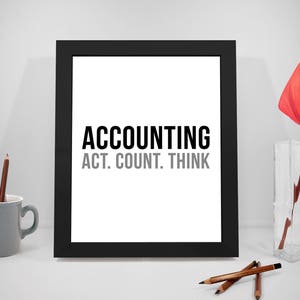 Accounting Act Count Think, Accounting Quote, Accountant Quote, Accountant Gift, Accountant Wall Art, Accounting Ornament, Accounting Decor