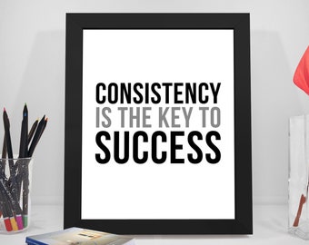 Consistency Is The Key To Success, Consistency, Consistency Quote, Consistency Quotes Images, Consistency Quotes For Success