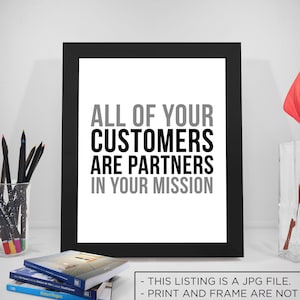 All Of Your Customers Are Partners In Your Mission, Customer Service Quotes, Customer Service Print, Office Wall Art, Office Wall Decor