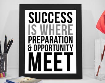 Success Is Where Preparation And Opportunity Meet, Success Quotes, Success Prints, Success Poster, Preparation Quotes, Opportunity Prints