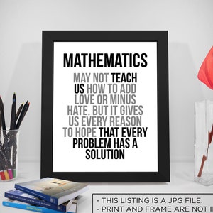 Mathematics May Not Teach Us How To Add Love, Math Gift, Math Poster, Math Teacher, Mathematics Poster, Mathematics, Mathematics Art image 1