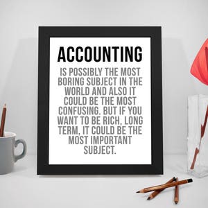 Accounting Is Possibly The Most Boring Subject In The World, Accounting Quote, Accountant Quote, Accountant Gift, Accountant Decor