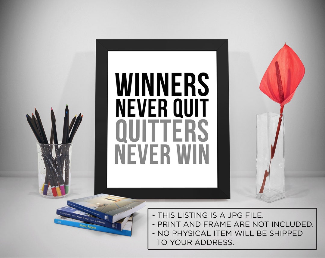 Winners Never Quit Quote, Quitter Never Win Poster, Winners Never Quit