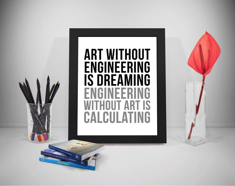 Art Without Engineering Is Dreaming, Engineer Gifts, Engineer Print, Engineer Quote, Engineering Art, Engineering Poster, Engineering Prints image 1