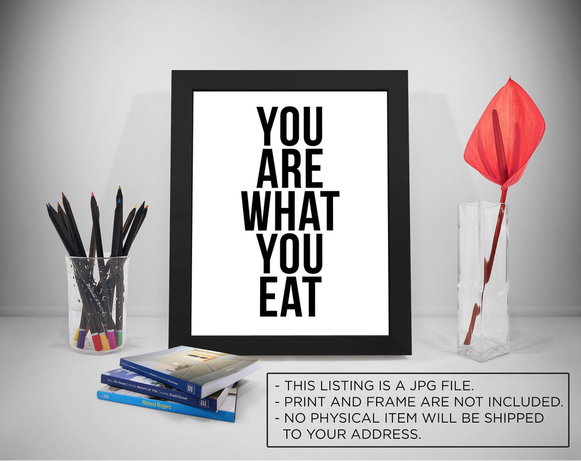 You Are What You Eat Quote Poster Print Printable Poster Etsy