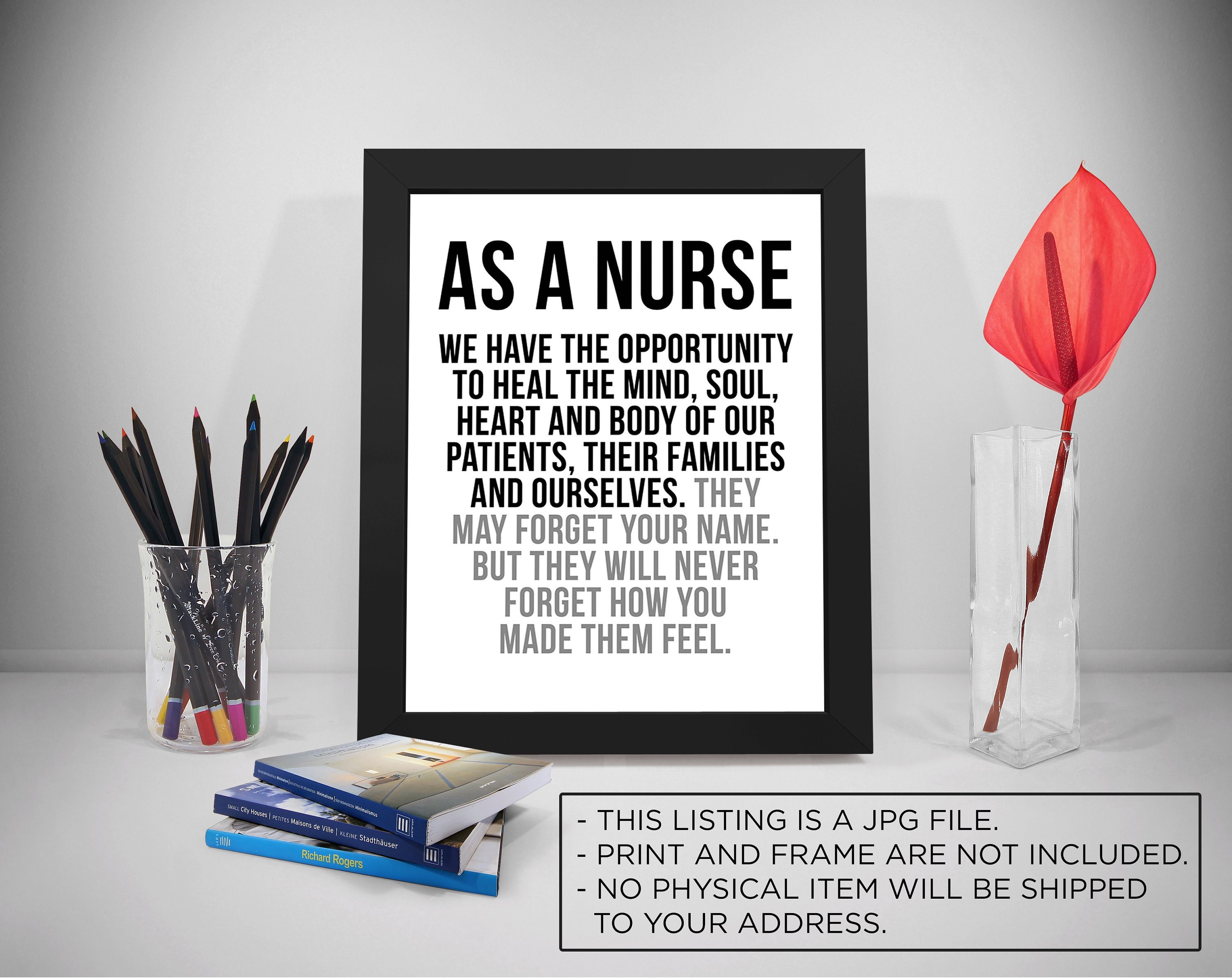 As A Nurse, Nurse, Nurse Gift, Nursing Print, Nurse Prints, Nursing,  Nursing Gifts, Nurses Quotes, Nurse Quote, Nursing Quote, Hospital