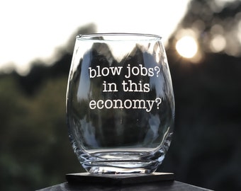 Hilarious Blow Job Stemless Wine Glass 21oz - White Elephant Personalized Gifts