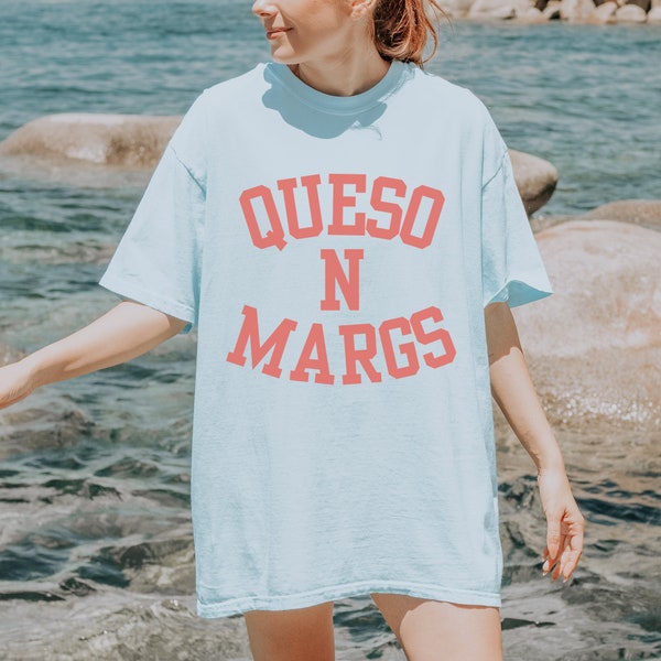 Queso & Margs Womens Comfort Colors T Shirt, Margarita Taco T-Shirt