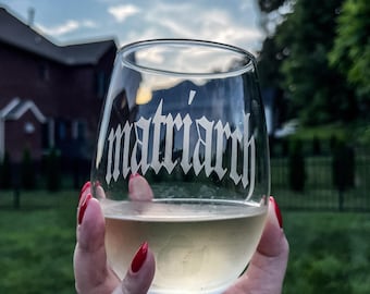 Matriarch 21oz Stemless Wine Glass Matriarchy Patriarchy Womens Reproductive Rights Etched Cocktail Funny Wine Glasses Gift for Wife Mother