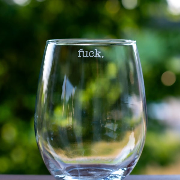 Fuck 20.5oz Stemless Wine Glass / Funny Wine Glasses / Stemless Barware / Fuck Wine Glass / Gift for Any Occasion / Gag Gift