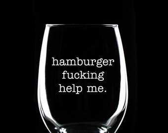 Help Me 21oz Stemless Wine Glass / Funny Etched Wine Glasses / Stemless Barware / Gift for Friend CoWorker Wife / Gifts for Her
