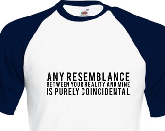 Humour Quote T-shirts #1