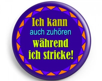 Button" Ich kann auch zuhören während ich stricke"