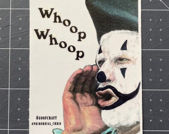 Whoop Whoop - Revolutionary Juggalo - 4” Sticker - Full Color