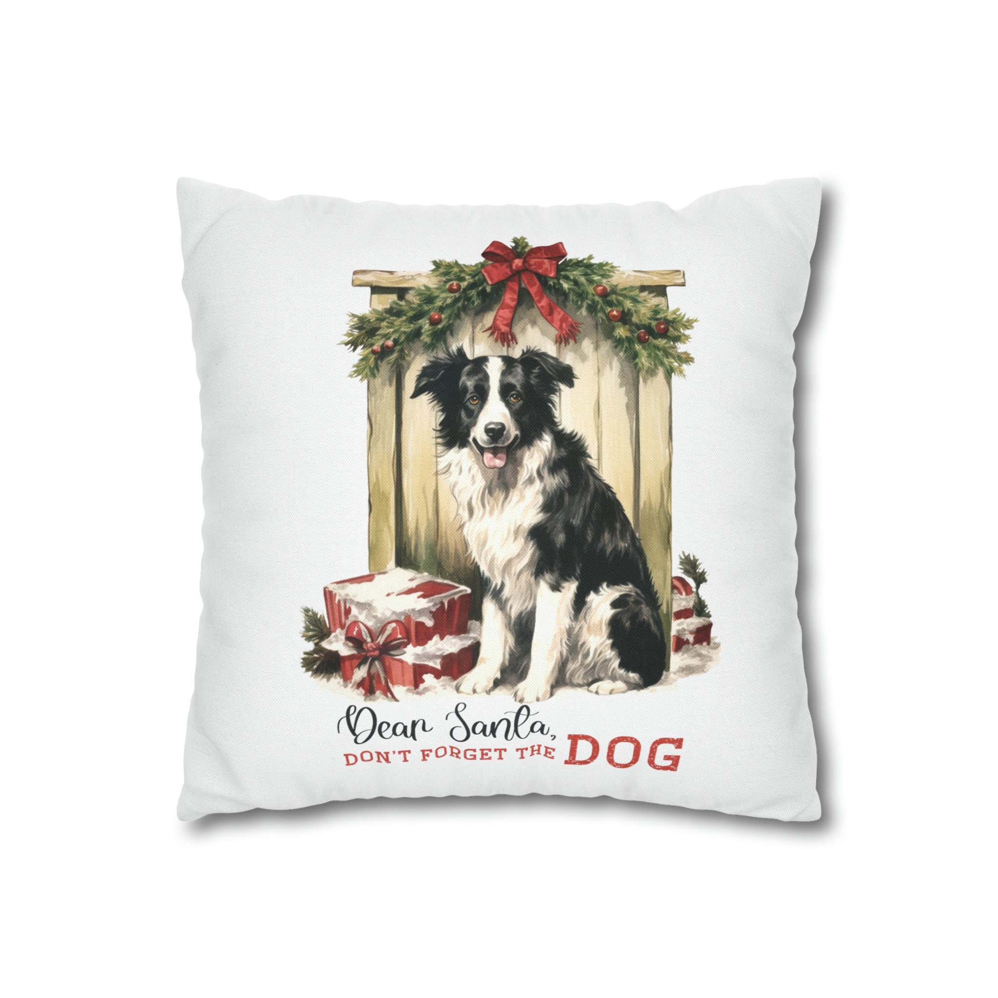 Dear Santa Don't the Dog Spun Polyester Square Pillowcase/border