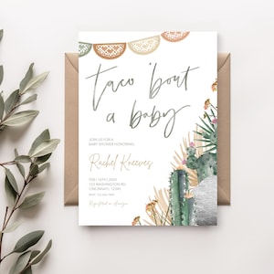 Puede incluir: Una invitación de baby shower blanca con un diseño de cactus y flores. El texto dice "taco bout a baby" e incluye el nombre Rachel Kneeves, la fecha 16 de febrero de 2024 y la dirección 123 Washington Rd, Cincinnati, 12345.