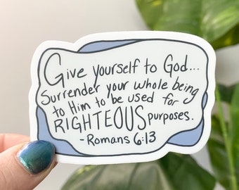 Bible Verse Sticker - Vinyl Sticker Decal - Romans 6:13 | Waterproof Vinyl Sticker