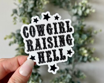 Cowgirl Raising Hell Sticker, Cowgirl Sticker, Disco Cowgirl Theme Sticker, Howdy Western Quote Sticker, Cute Western Theme Party Gifts