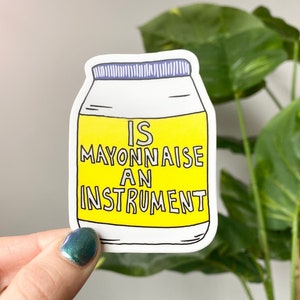 Quote Sticker - Is Mayonnaise an Instrument Patrick Quote Sticker, Band Geeks, Sticker, Funny Cartoon Sticker