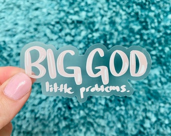 Big God Sticker, Big God Little Problems Quote Sticker, Christianity Sticker, Cute Faith Sticker, Faith/Religious Sticker, Jesus Stickers