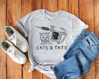 Cats and Tats Shirt, Tattoo Shirt, Tattoo shirt for women, Tattoo shirt men, Tat Shirt, Tattoo T Shirt, Tattoo Shirt Unisex, Tattoo Artist