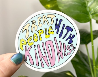 Treat People with Kindness Sticker Encouraging Sticker, Encouragement Gift, Sticker, Quote Sticker, Waterproof Vinyl Laptop Decal