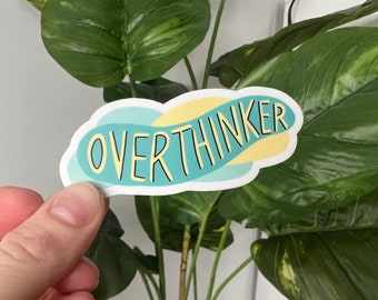 Over Thinker Sticker